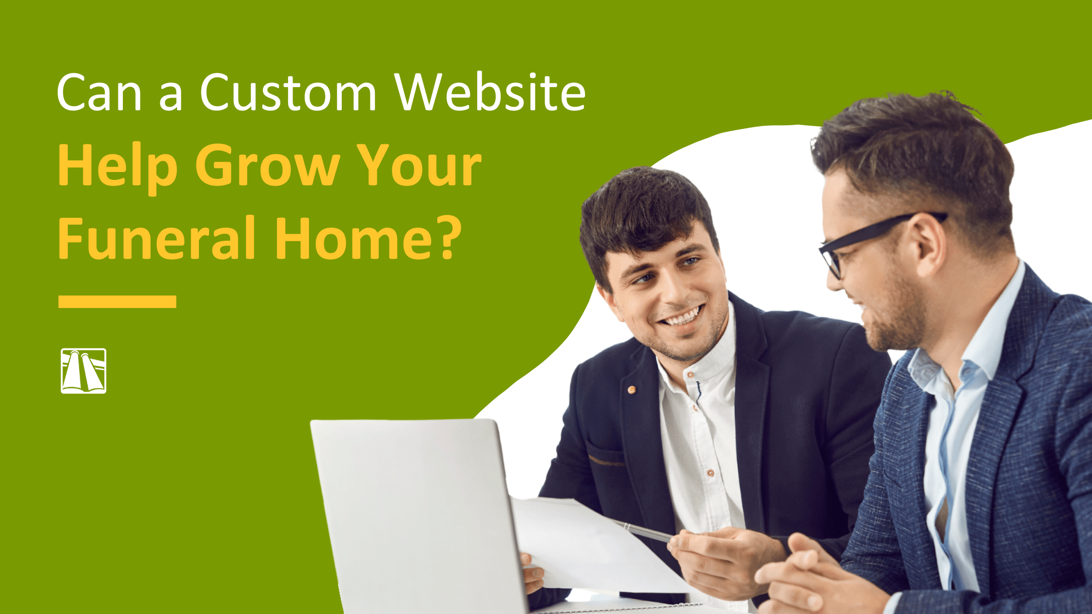 Can A Custom Website Help Grow Your Funeral Home? Yes. Here's How. FDLIC(03)