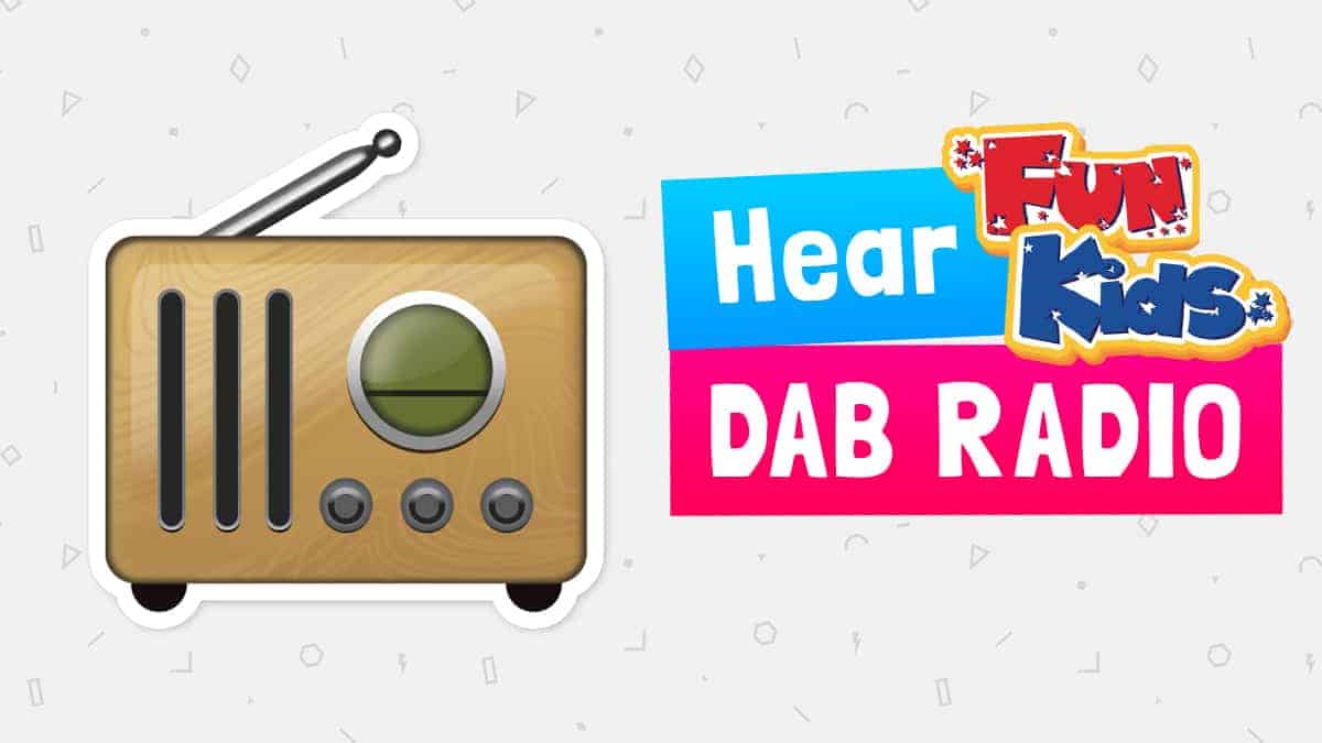 Fun Kids on DAB Digital Radio Fun Kids the UK's children's radio