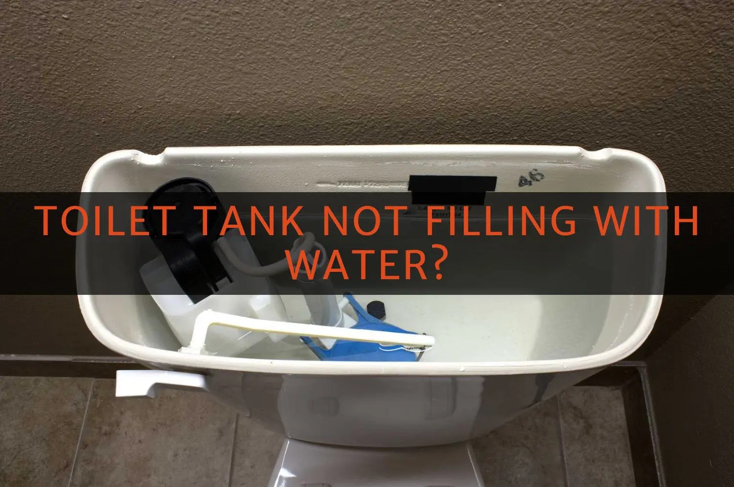 Toilet Tank Not Filling With Water? Here's Why And How To Fix It