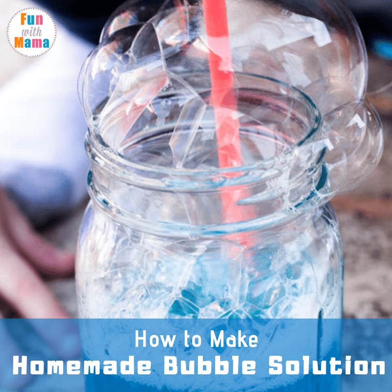 How to Make Homemade Bubbles Fun with Mama