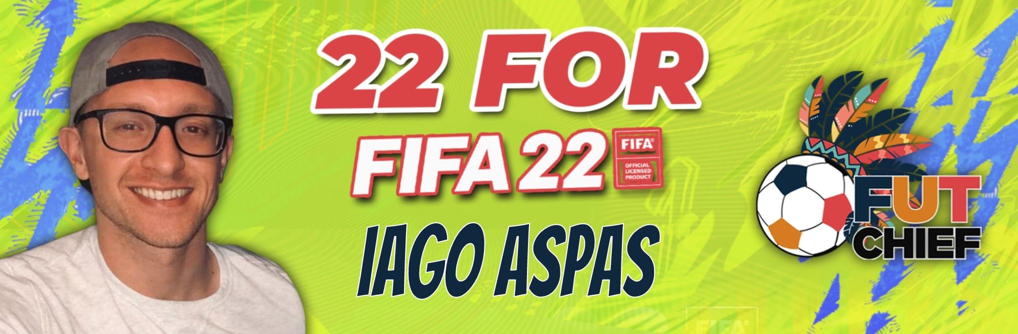 22 For 22 Iago Aspas Fut Chief