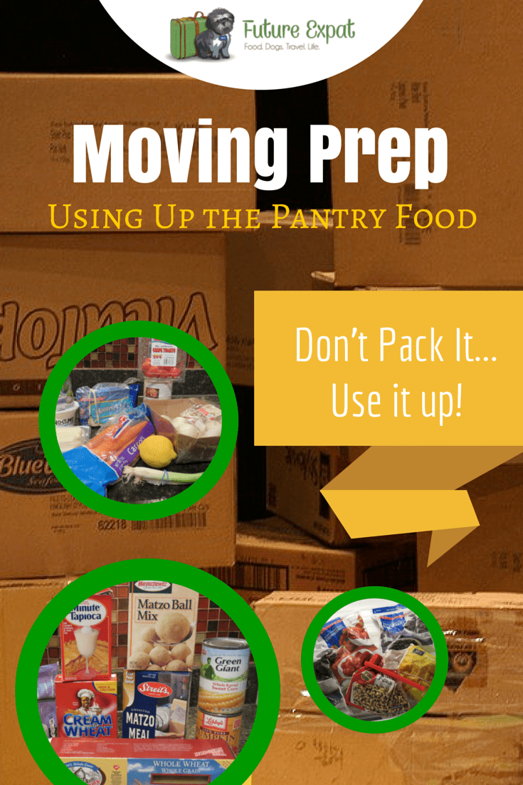 Moving Prep Using Up the Pantry Food Future Expat