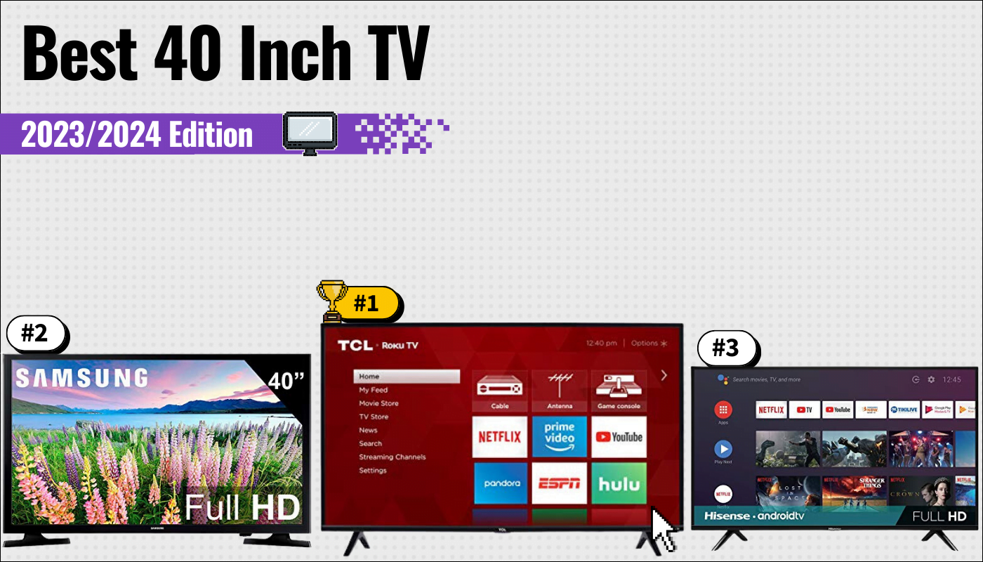 Best 40 Inch TV 2024 TopRated 40" Flatscreen Televisions