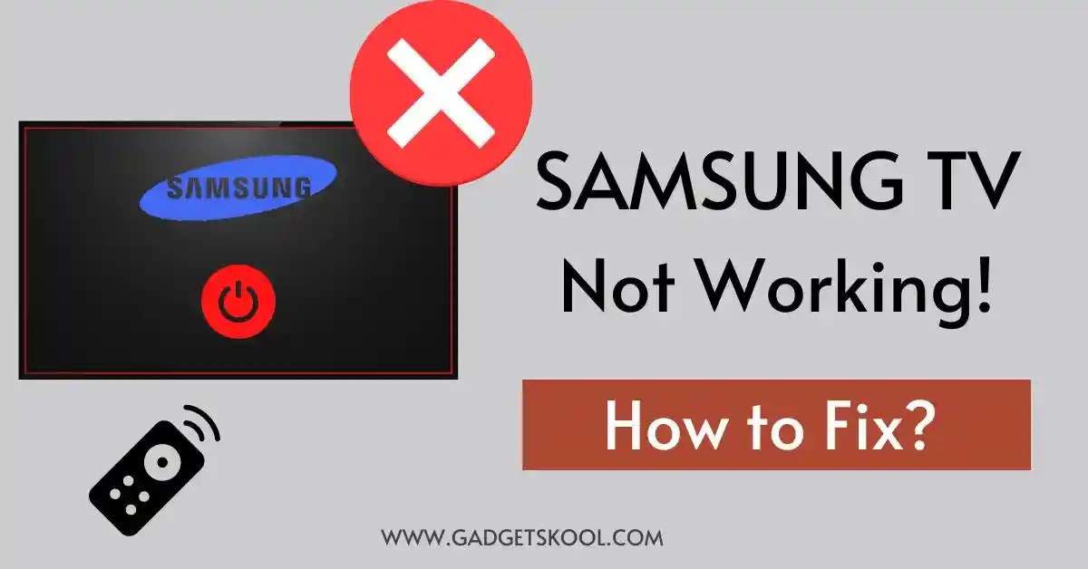 SAMSUNG TV Not Working How to Fix? (SOLVED) » GADGET SKOOL