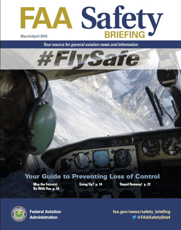 FAA Safety Briefing March/April 2016 Your Guide to Preventing Loss of