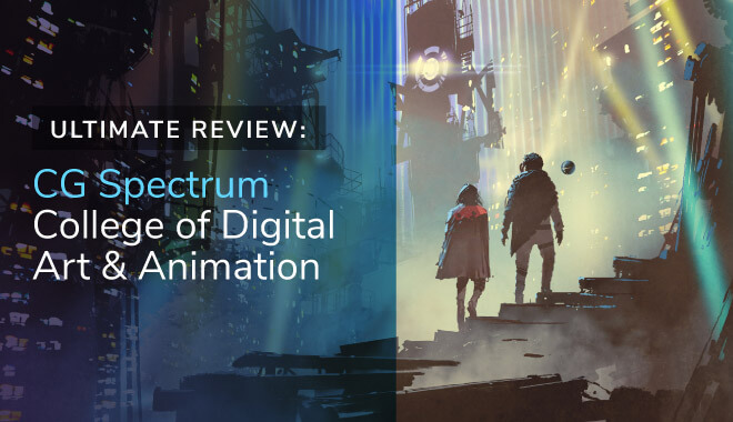 CG Spectrum College of Digital Art (2020 School Review)