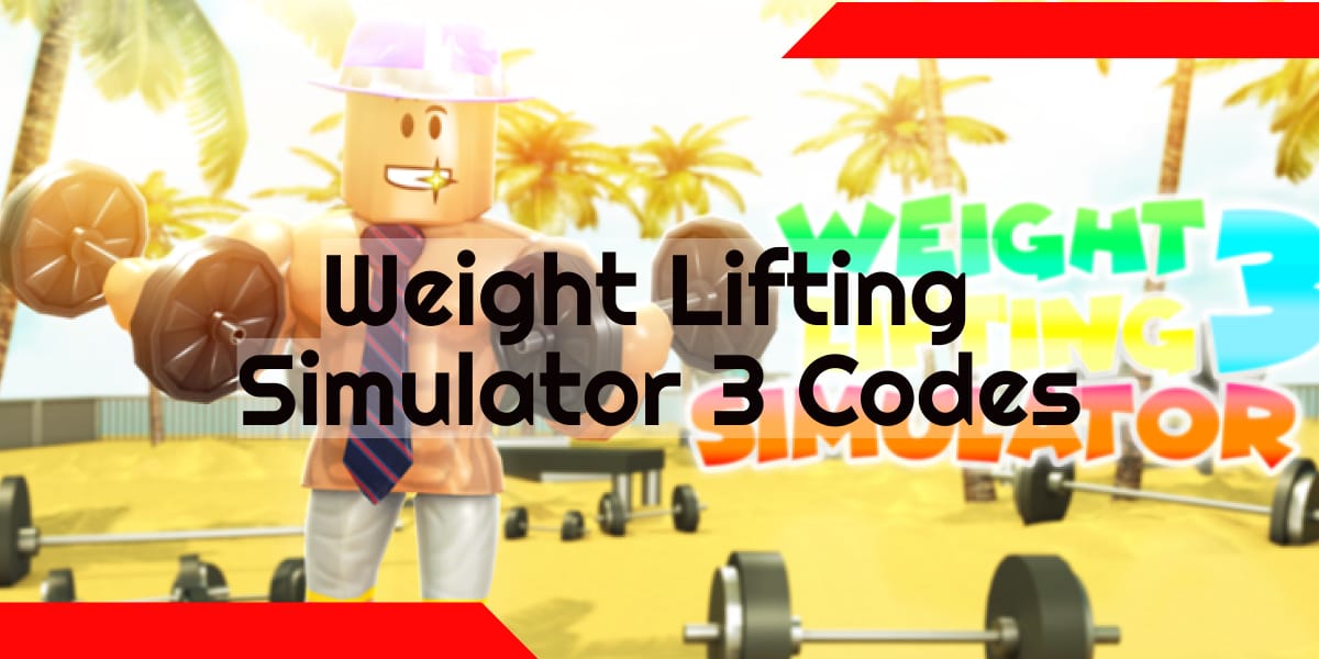 Weight Lifting Simulator 3 Codes (September 2022) Free Gems and