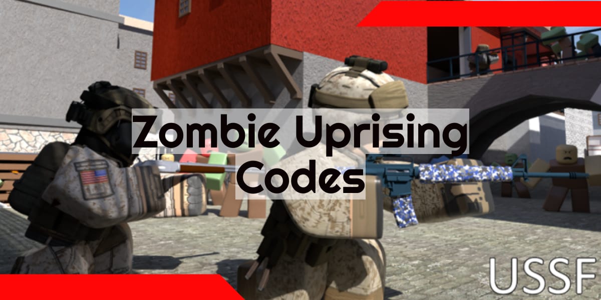 Zombie Uprising Codes (October 2022) Free Cash GameGrinds