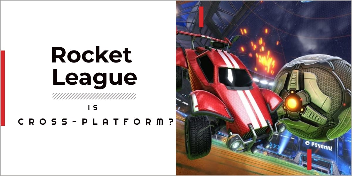 Is Rocket League Crossplatform In 2023? GameGrinds