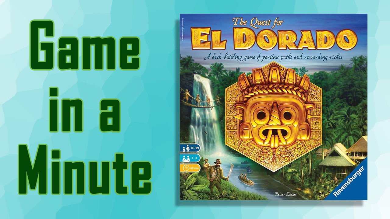 Game in a Minute The Quest for El Dorado Gameosity