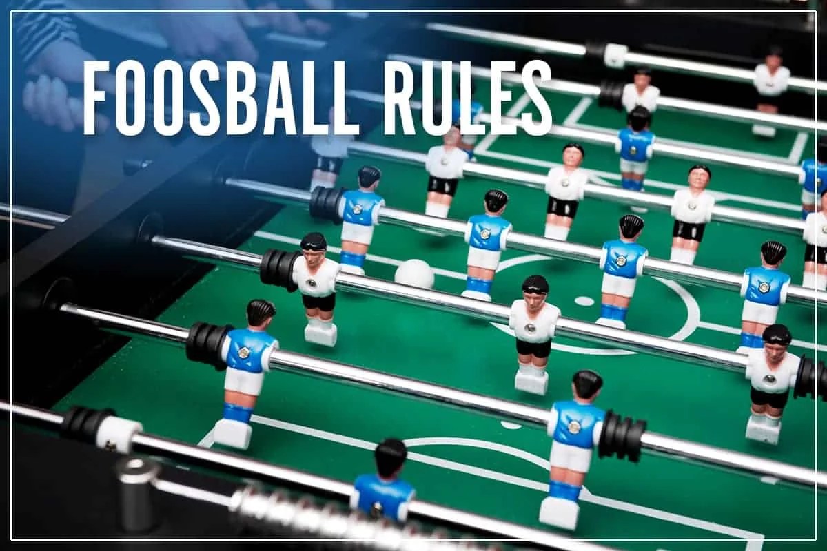 Foosball Rules For How To Play Tabletop Tournament Games In 2023