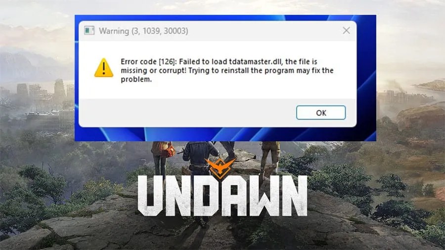 How To Fix Error Code 126 (tdatamaster.dll) In Undawn Gamers Heroes