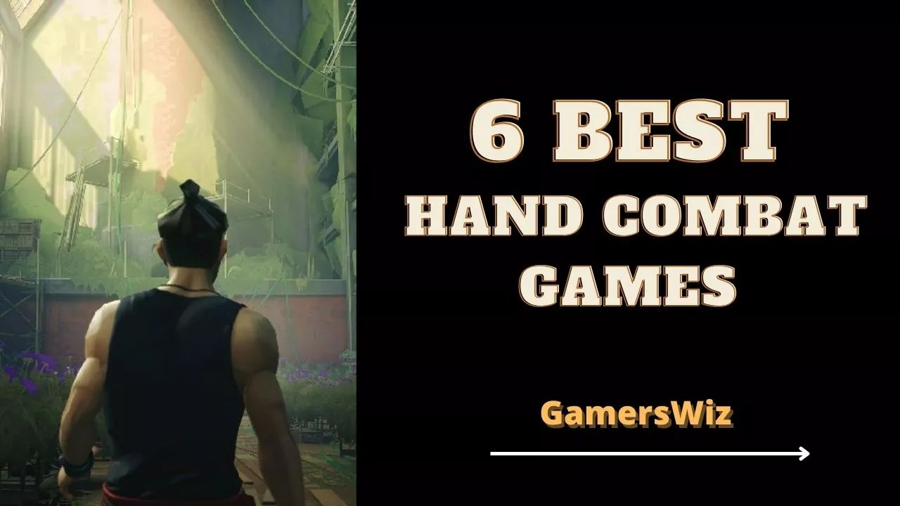6 Video Games with Realistic HandtoHand Combat GamersWiz