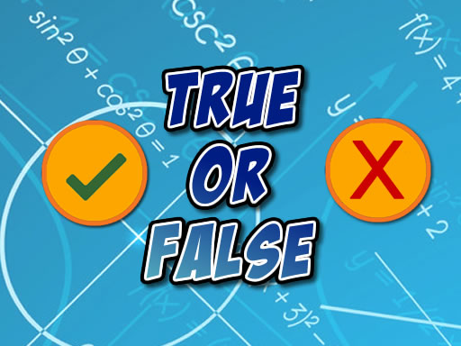 True Or False 🏆 Games Online