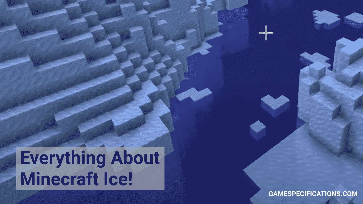 Every Stunning Detail About Minecraft Ice Game Specifications