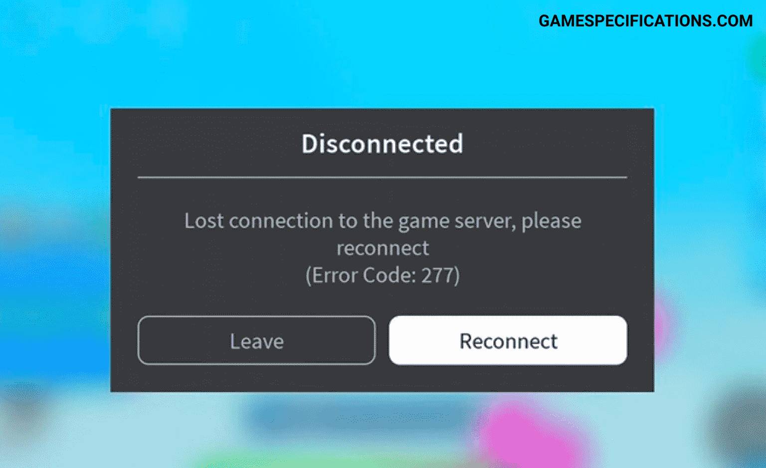 Roblox Error Code 277 [15 Perfect Fix 100] [2021] Game Specifications