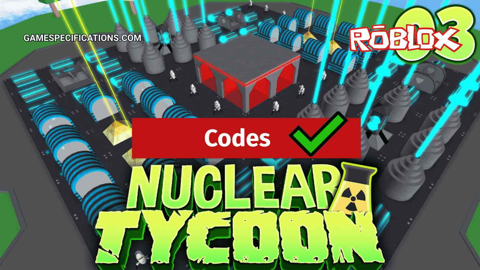 Roblox Nuclear Plant Tycoon Codes [September 2021] Game