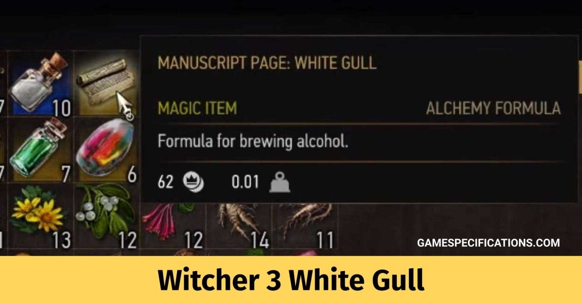 Witcher 3 White Gull Recipe, Ingredients, And Effects Game