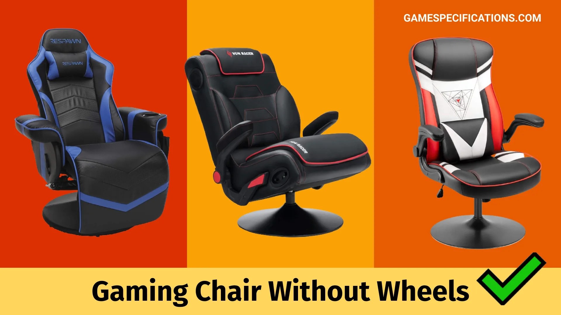 Best Gaming Chair Without Wheels That Wins Customers Game Specifications