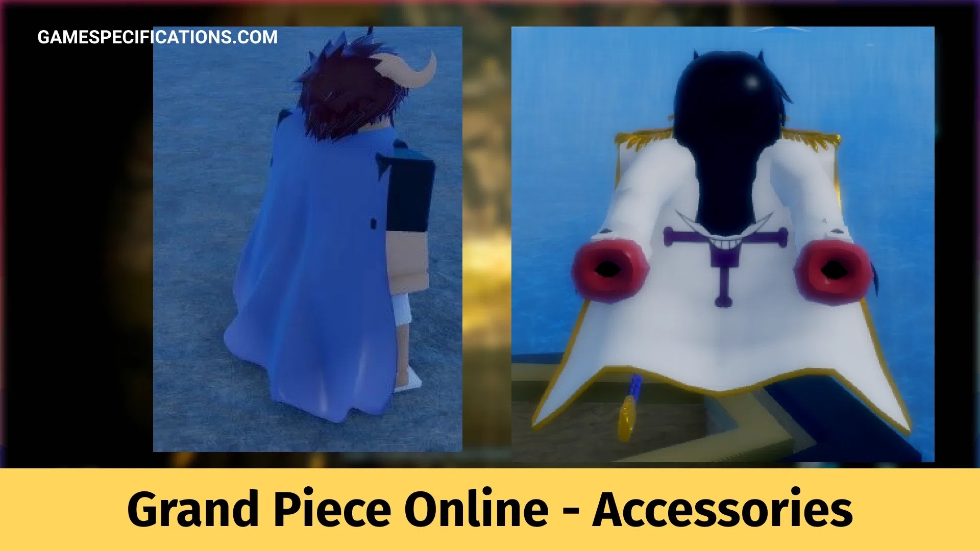 All (GPO) Grand Piece Online Accessories [March 2024] Game Specifications