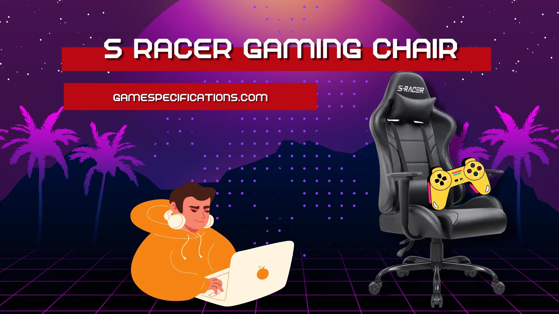 6 Best Selling S Racer Gaming Chair ⭐ Game Specifications