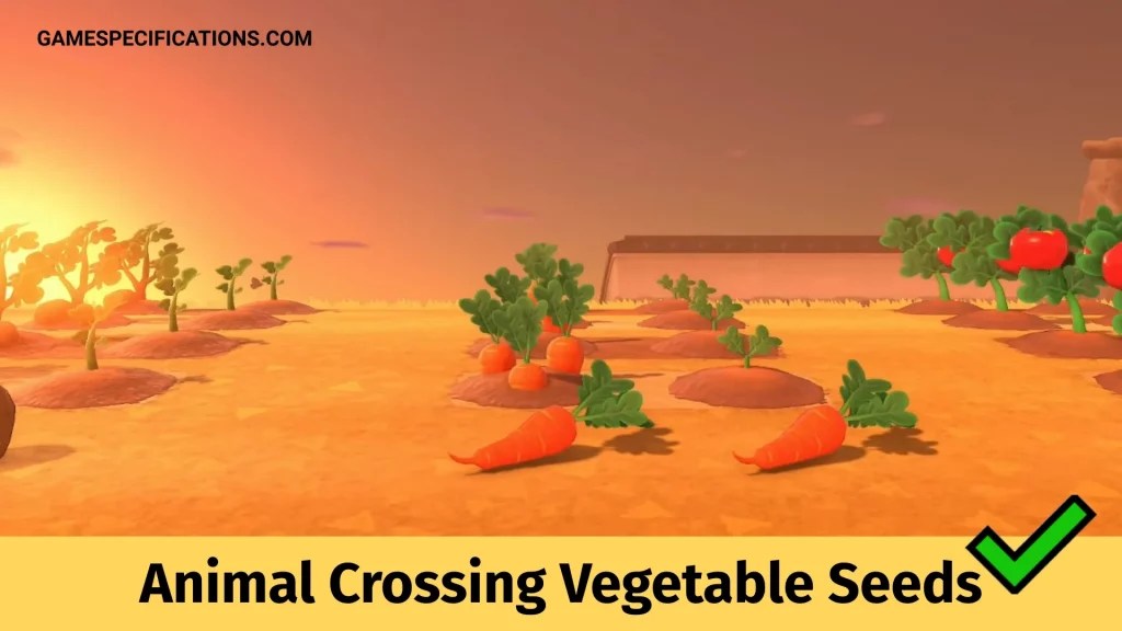 Animal Crossing Vegetable Seeds Guide Game Specifications