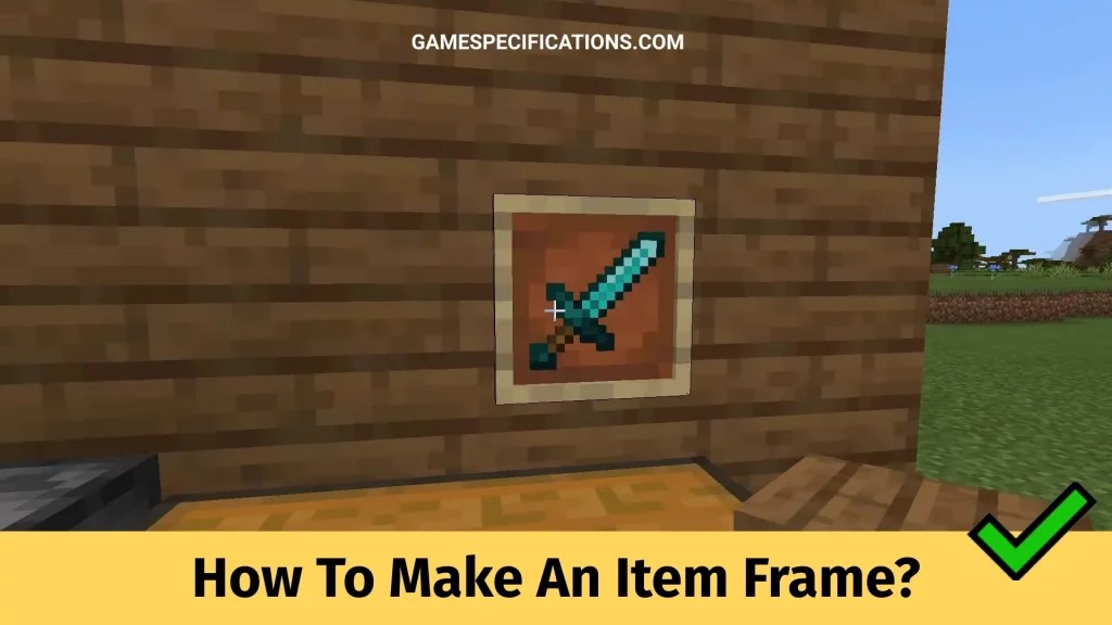 How To Make An Item Frame In Minecraft Game Specifications