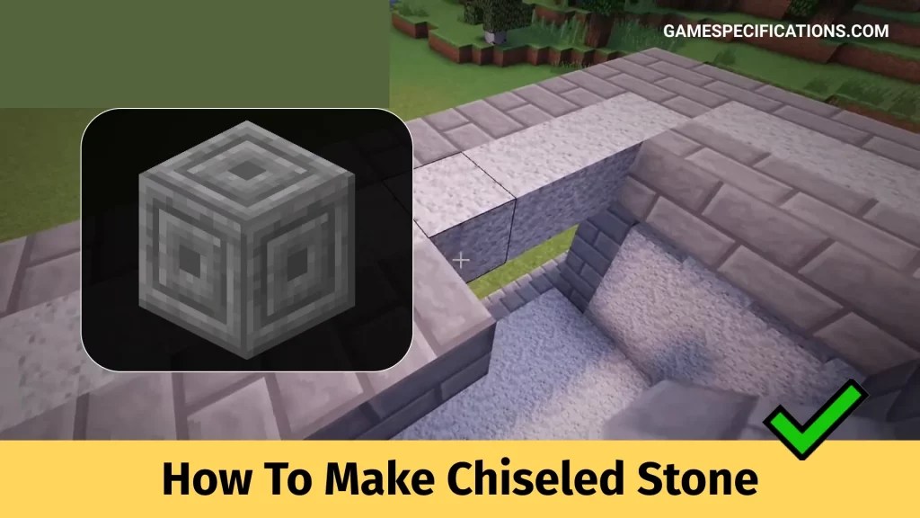 How To Make Chiseled Stone In Minecraft Game Specifications