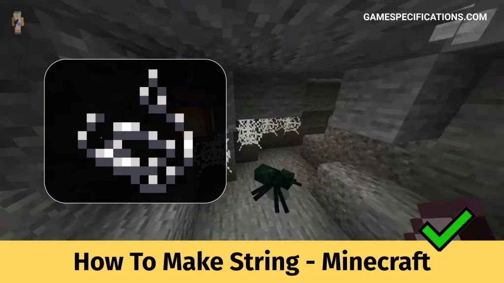 How To Make String Minecraft Game Specifications