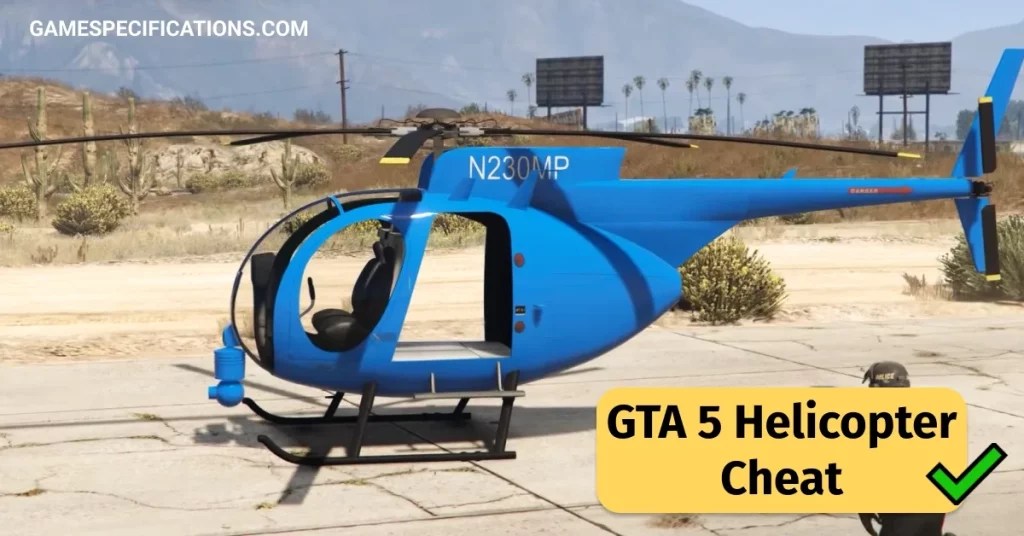 8 Unique GTA 5 Helicopter Cheat Codes [2021] Game Specifications