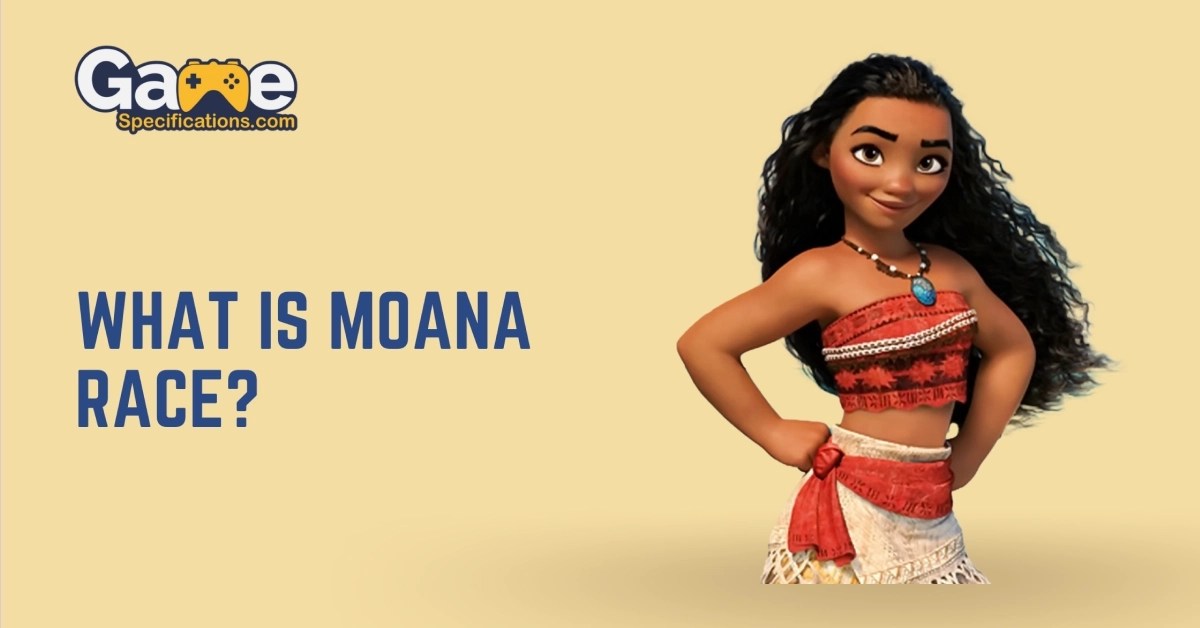What Is Moana Race? The Rich Culture Behind The 12th Disney Princess