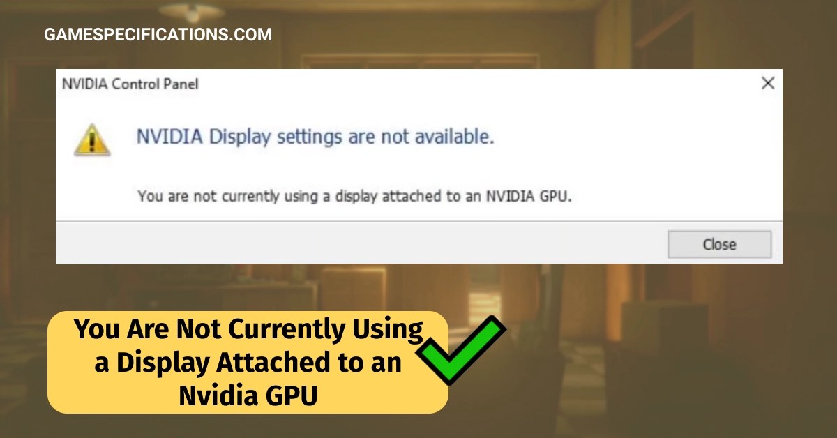 How To Resolve The 'You Are Not Currently Using A Display Attached To