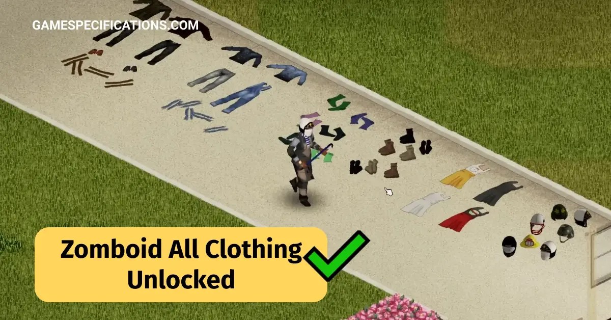 Zomboid All Clothing Unlocked Surviving The Apocalypse In Style Game Specifications