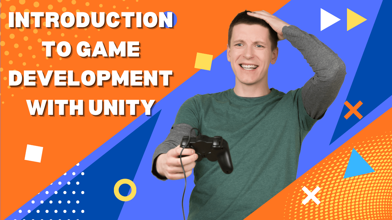 Introduction to Game Development with Unity A Beginner's Guide