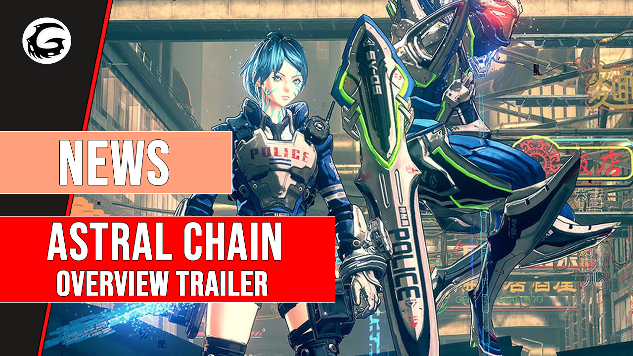 Astral Chain Receives Lengthy Overview Trailer Gaming Instincts