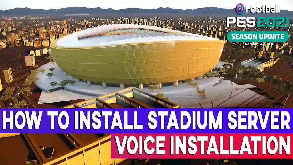 PES 2021 HOW TO INSTALL STADIUM SERVER PES 2021 Gaming WitH TR