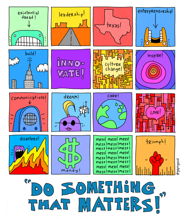 gapingvoid’s “Do Something That Matters” show in Dallas, November 10th-14th  - Gapingvoid