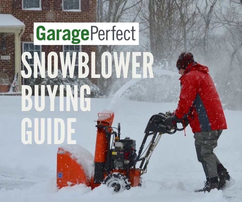 Snowblower Buying Guide Garage Perfect