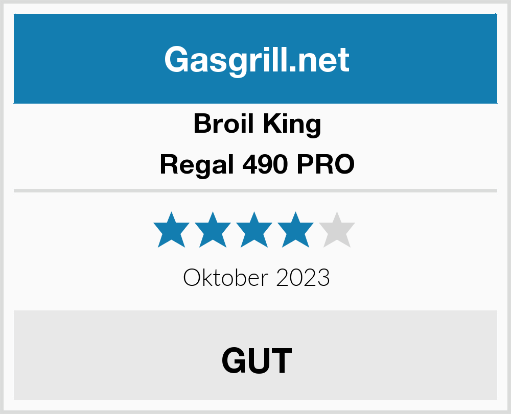 Broil King Regal 490 PRO Gasgrill Gasgrill Test 2021
