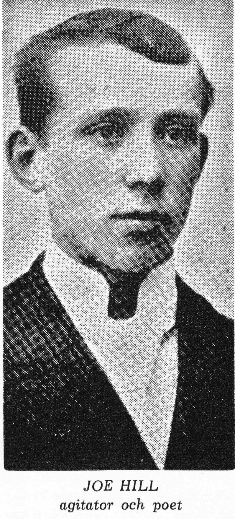 JOE HILL, på rullande sten växer ingen mossa Erik Wickberg(018)