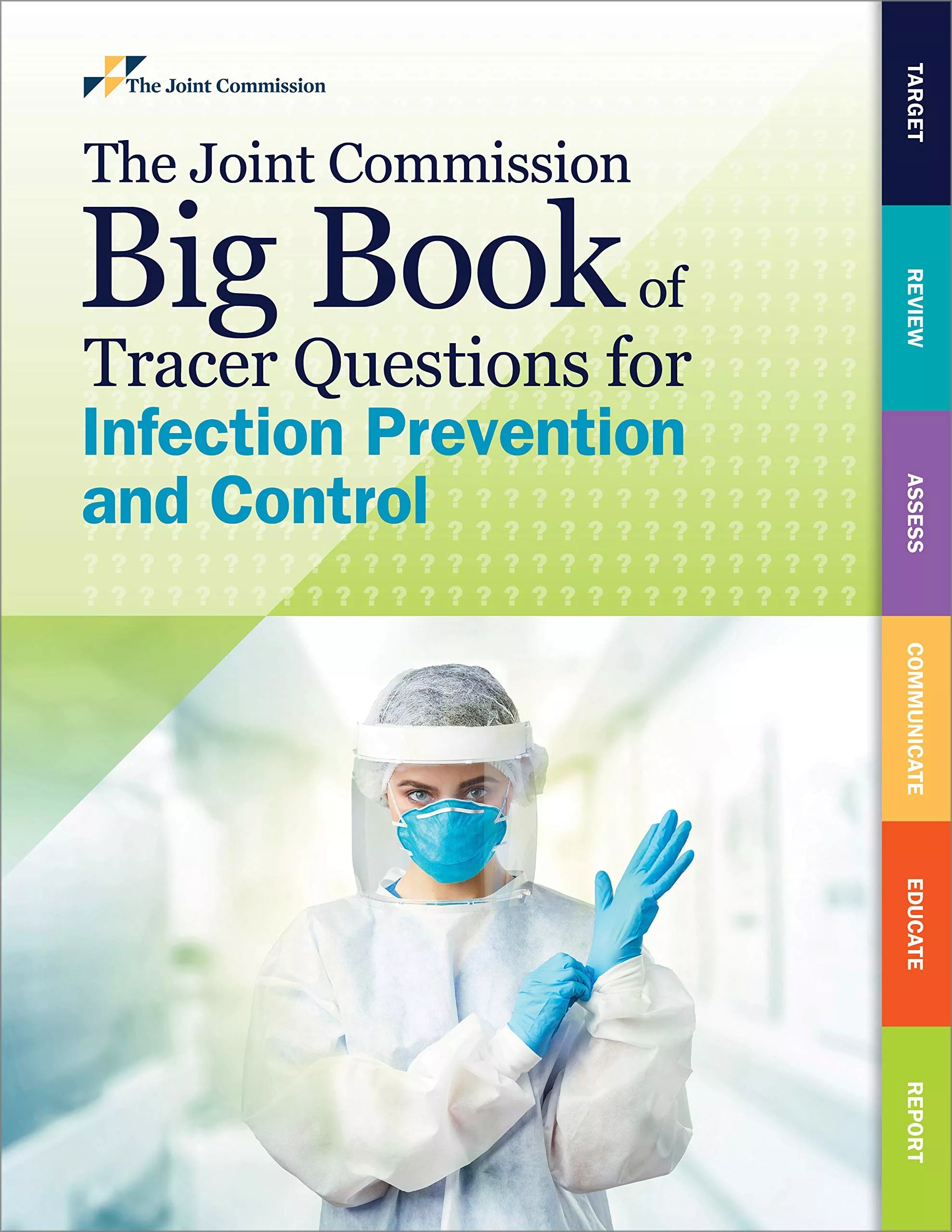 The Joint Commission Big Book of Tracer Questions for Infection