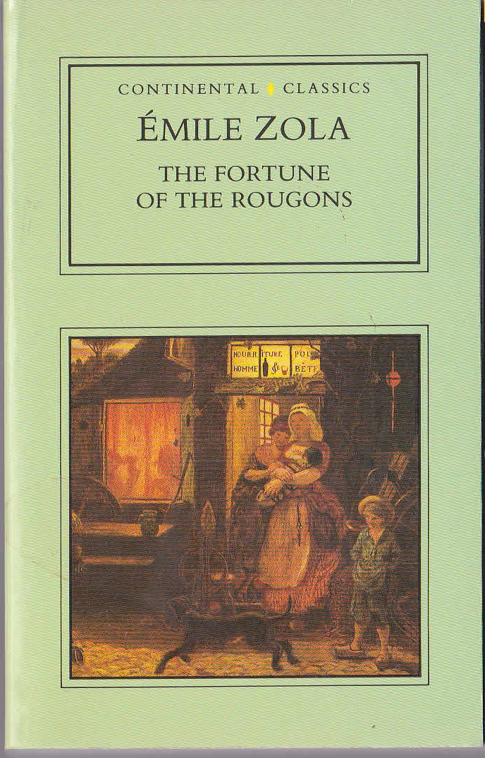 Emile Zola THE FORTUNE OF THE ROUGONS book cover scans