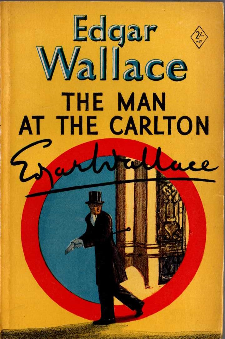 Edgar Wallace THE MAN AT THE CARLTON book cover scans