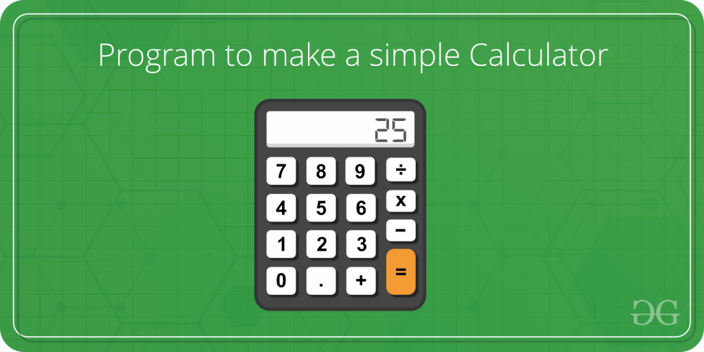 C/C++ program to make a simple calculator