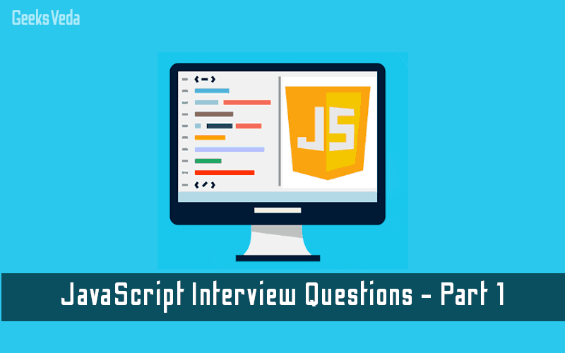 Top JavaScript Interview Questions & Answers