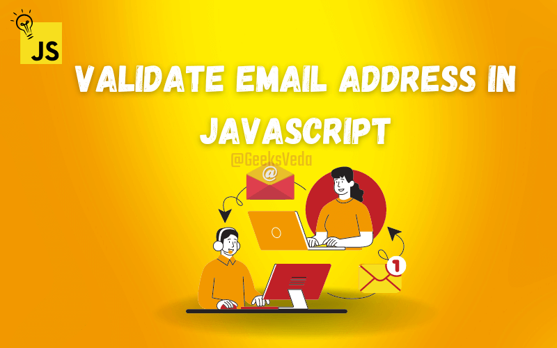 The Ultimate Guide to Validating Email Address in JavaScript