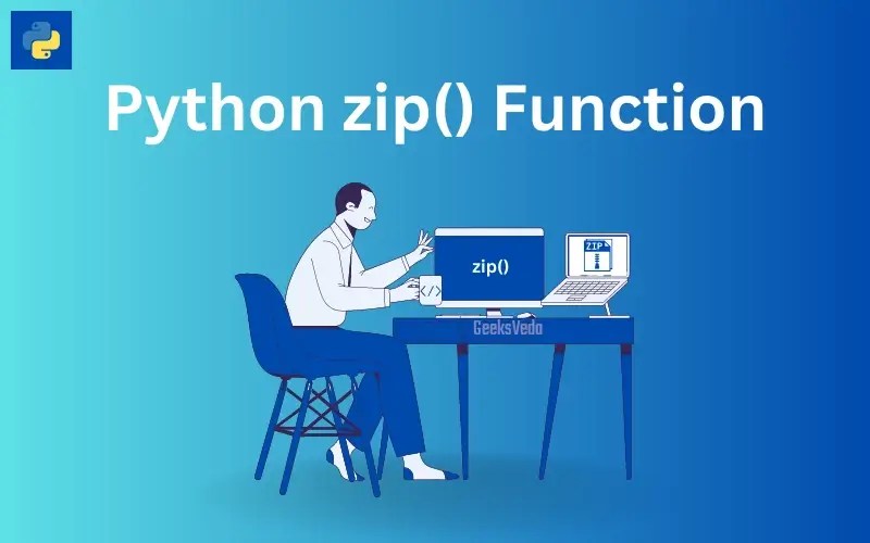 How to Use zip() Function in Python With Code Examples