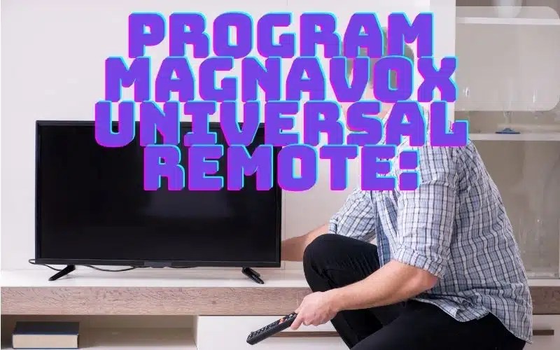 How To Program Magnavox Universal Remote With & Without Codes (2024