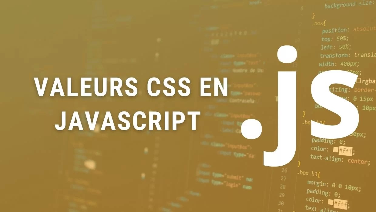 Comment obtenir les valeurs CSS en JavaScript Gekkode