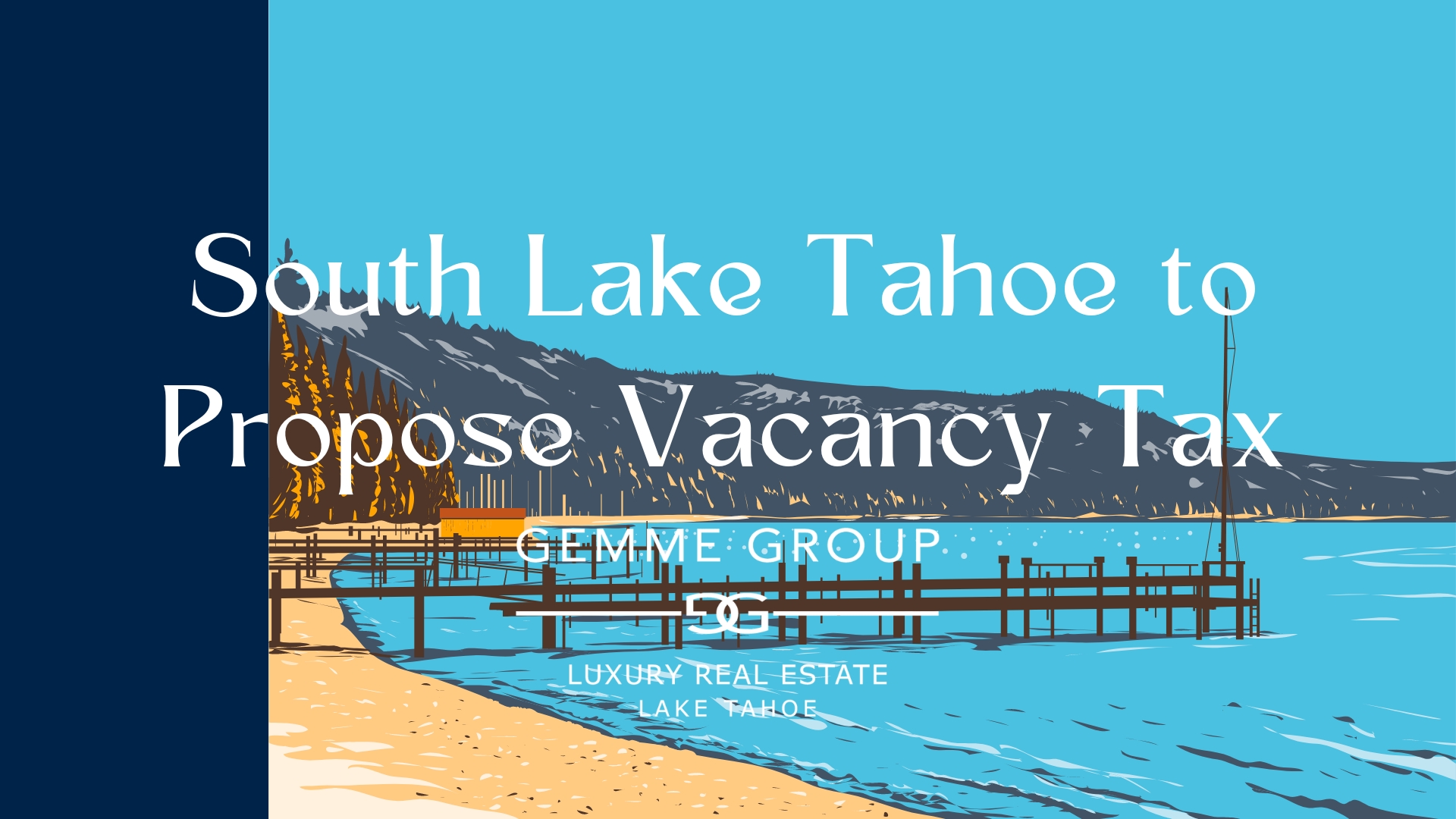 South Lake Tahoe to Propose Vacancy Tax Lake Tahoe Luxury Real Estate